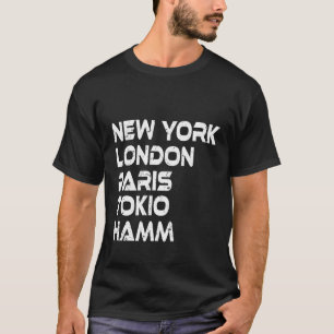 Hamm New York London Tokio Paris T-Shirt