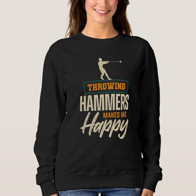 Hammer Throwing Happy Throw Thrower Track Field Ap Sweatshirt (Vorderseite)