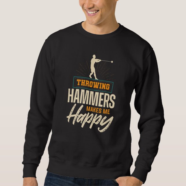 Hammer Throwing Happy Throw Thrower Track Field Ap Sweatshirt (Vorderseite)