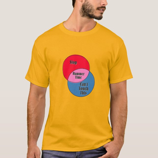 Hammer Time Stopp Kann dieses Venendiagramm nicht  T-Shirt (Vorderseite)