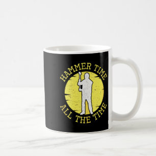 Hammer Zeit die ganze Zeit Lustiger Bauleiter Kaffeetasse