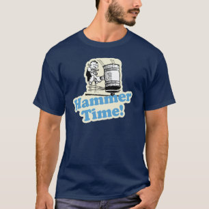 Hammer-Zeit! T-Shirt