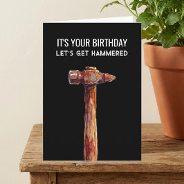 Hammered Funny Rustic Hammer Male Birthday Karte