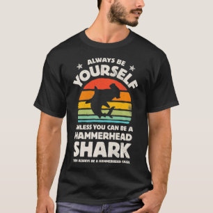 Hammerhai Always Be Yourself Retro Vintage T-Shirt