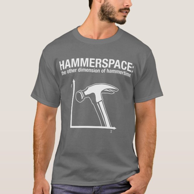 hammerspace: das andere Maß von hammertime. T-Shirt (Vorderseite)