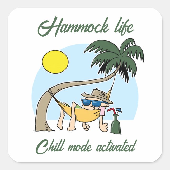 Hammock Life Chill Mode aktiviert lustigen Cartoon Quadratischer Aufkleber (Vorderseite)