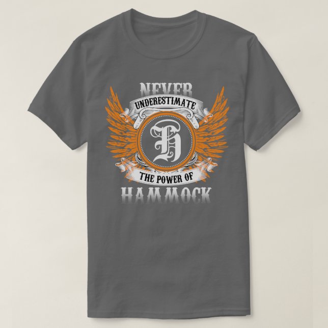 Hammock Name Shirt nie unterschätzen Power (Design vorne)