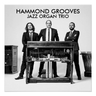 Hammond Grooves Jazz organ official Trio Poster