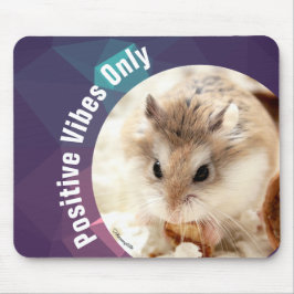 HammyVille - Nur Niedliche Hamster Positive Vibes Mousepad