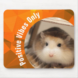 HammyVille - Nur Niedliche Hamster Positive Vibes Mousepad