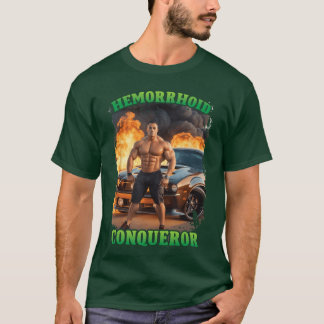 Hämorrhoiden Bezwinger Lustiges Meme Seltsam Anstö T-Shirt