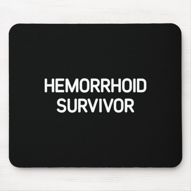 Hämorrhoiden-Überlebender, Lustig, Witze, Sarkasti Mousepad (Vorne)