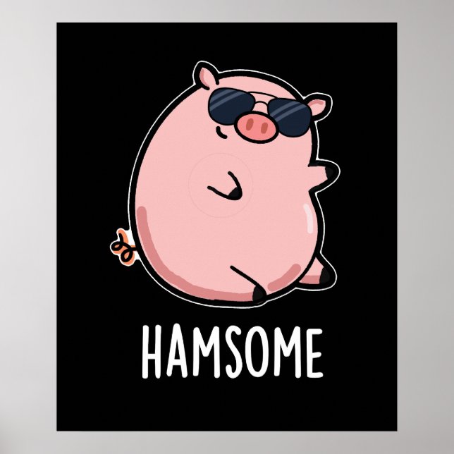 Hamsome Funny Pig Pun Dark BG Poster (Vorne)
