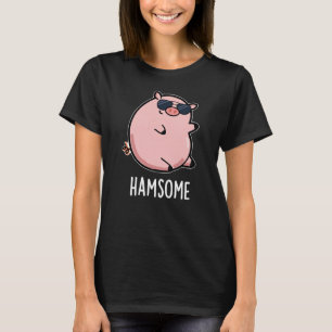 Hamsome Funny Pig Pun Dark BG T-Shirt