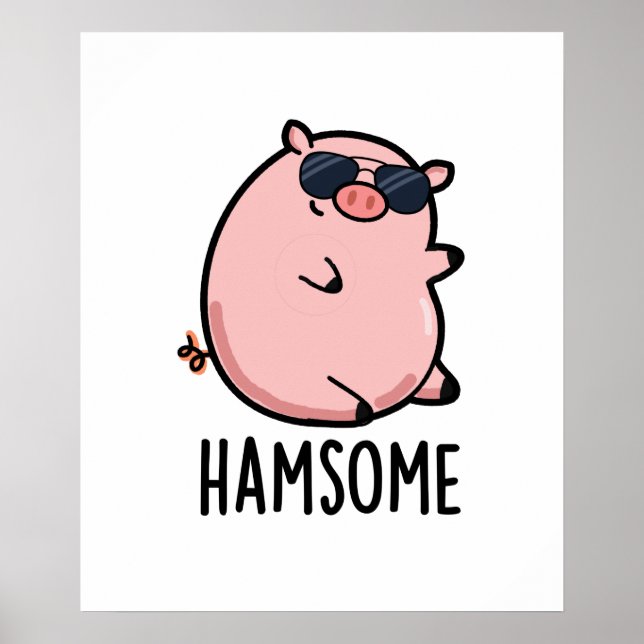 Hamsome Funny Pig Pun Poster (Vorne)