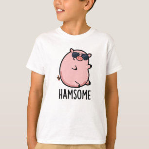 Hamsome Funny Pig Pun T-Shirt