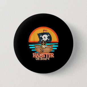 Hamster an Bord Pirate Funny I Liebe Hamster Button