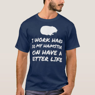 Hamster Apparel Funny Great Hamsters Lover T-Shirt