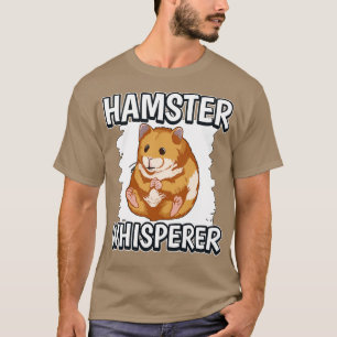Hamster-Flüsterer T-Shirt