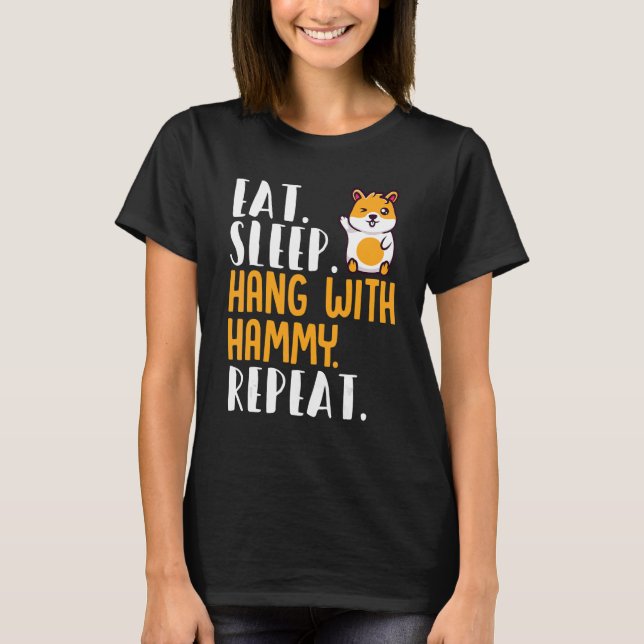 Hamster isst Schlafhang mit Hamam Repeat Hamster T-Shirt (Vorderseite)