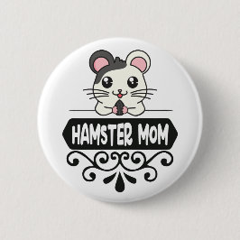 Hamster Mama Tierliebhaber niedlich Button