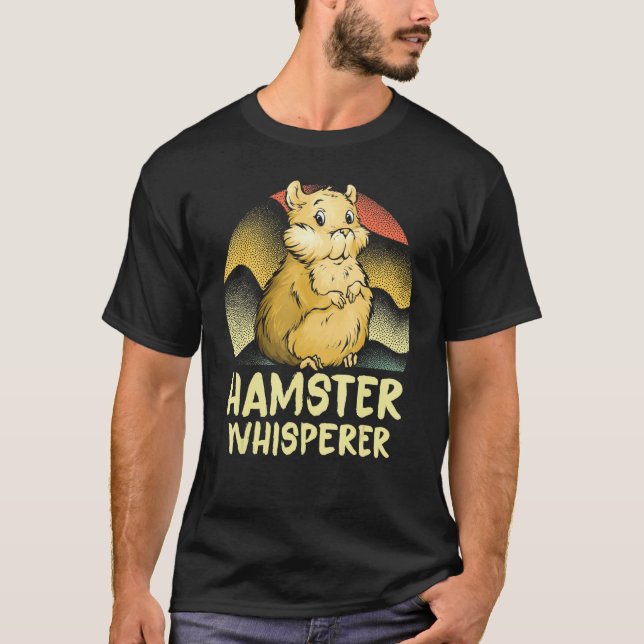 Hamster Whisperer Hammy Owner T-Shirt (Vorderseite)