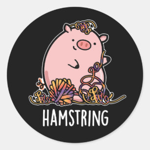 Hamstring Funny Pig Pun Dark BG Runder Aufkleber