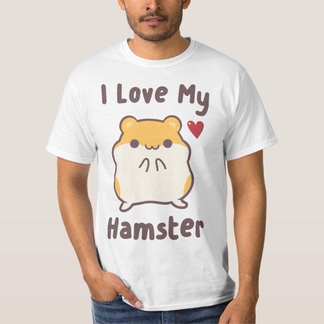 Hamube I Love My Hamster Cute Hammy  T-Shirt (Vorderseite)