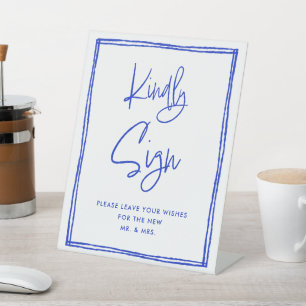 Hand Drawn Kindly Sign Blue Wedding Sign Sockelschild