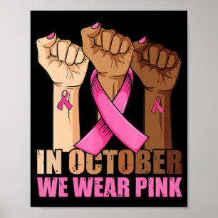 Hand im Oktober tragen wir rosa Brustkrebs-Bewusst Poster
