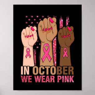 Hand Im Oktober tragen wir rosa Brustkrebs Poster