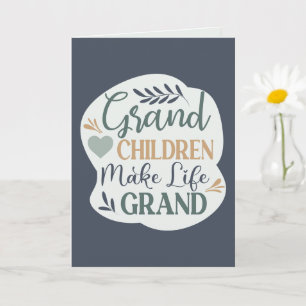 Hand Lettered Grandchildren Make Life Grand Quote Karte