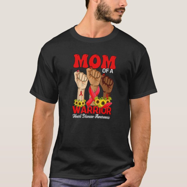 Hand Mom Of A Warrior Heart Disease Awareness Sunf T-Shirt (Vorderseite)