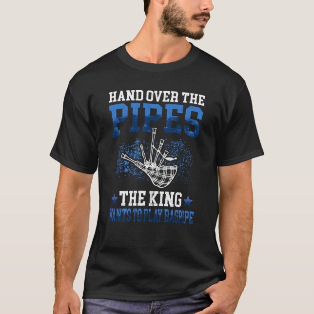Hand over the Pipes Bagpipes Scottish Bagpipe  1 T-Shirt (Vorderseite)