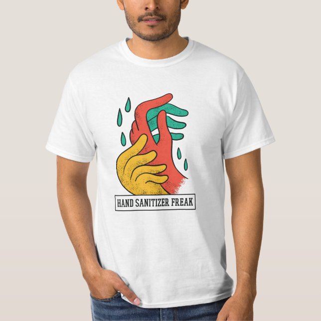 Hand Sanitizer Freak T-Shirt (Vorderseite)