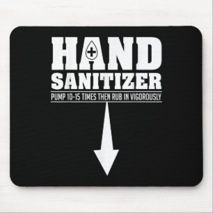 Hand Sanitizer Funny Sarcastic Adult Humor Dirty J Mousepad
