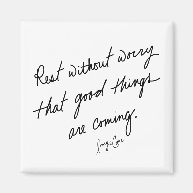 Hand-Scripted Good Things Are Coming Inspirational Magnet (Vorne)