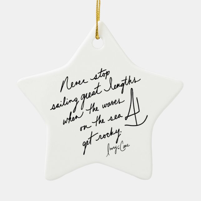 Hand-Scripted Never Stop Sailing Inspirational Keramik Ornament (Vorne)