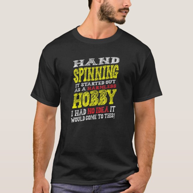 Hand Spinning Hobby Collector Spinning Fi T-Shirt (Vorderseite)