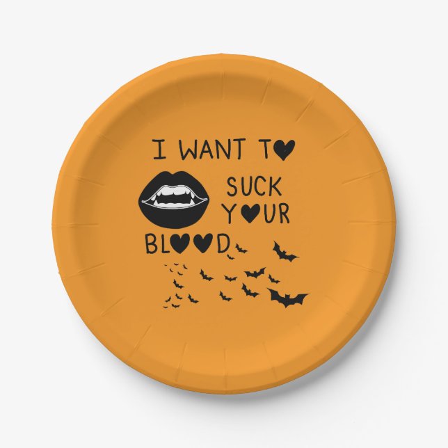 Hand written 'I Want to suck Your blood' Pappteller (Vorderseite)