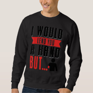 Handamputierter 1 sweatshirt