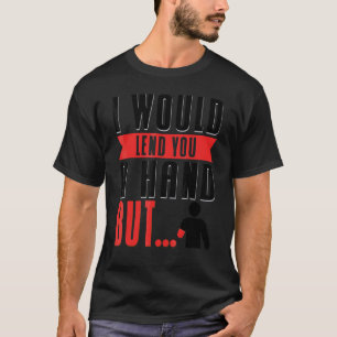 Handamputierter 1 T-Shirt