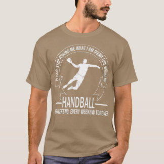 Handball Coaches Ball Handball Handball Handball H T-Shirt