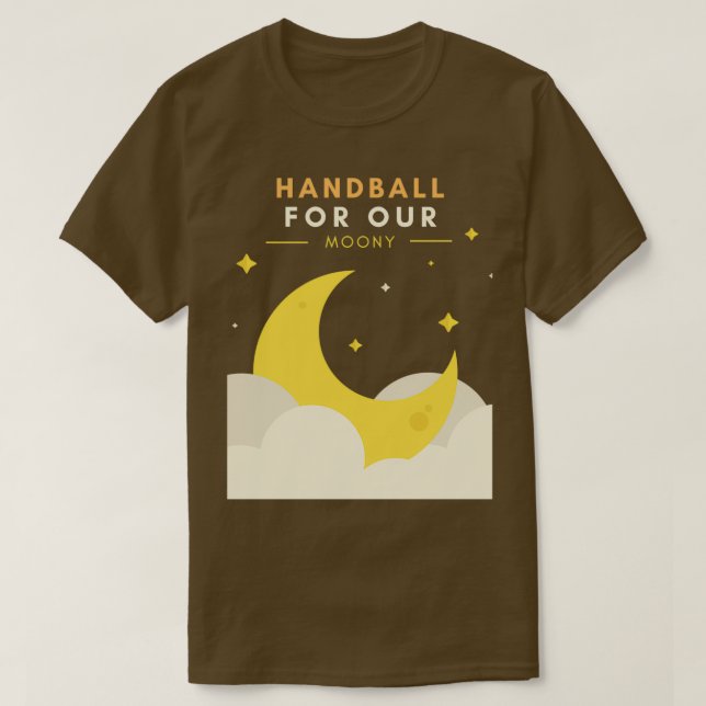 Handball For Our Moony T-Shirt (Design vorne)