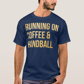 Handball Funny Sprichwort in Gold T-Shirt