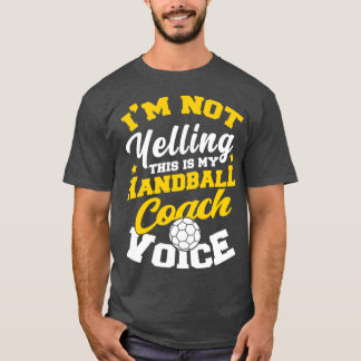Handball Hobby Coach Trainer T-Shirt