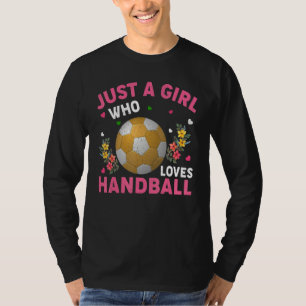 Handball Sport Nur Ein Mädchen Das Handball Liebt T-Shirt