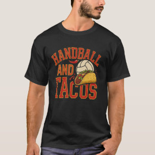 Handball-Tacos Humor Lustig für Männer Frauen Spie T-Shirt