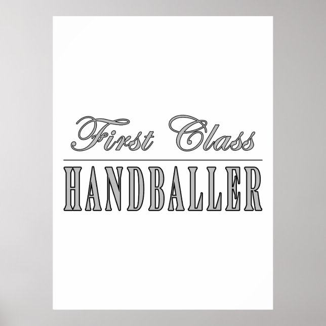 Handball und Handballspieler : First Class Handbal Poster (Vorne)