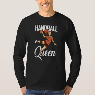 Handballspieler Handball Ball Königin Outfit Handb T-Shirt